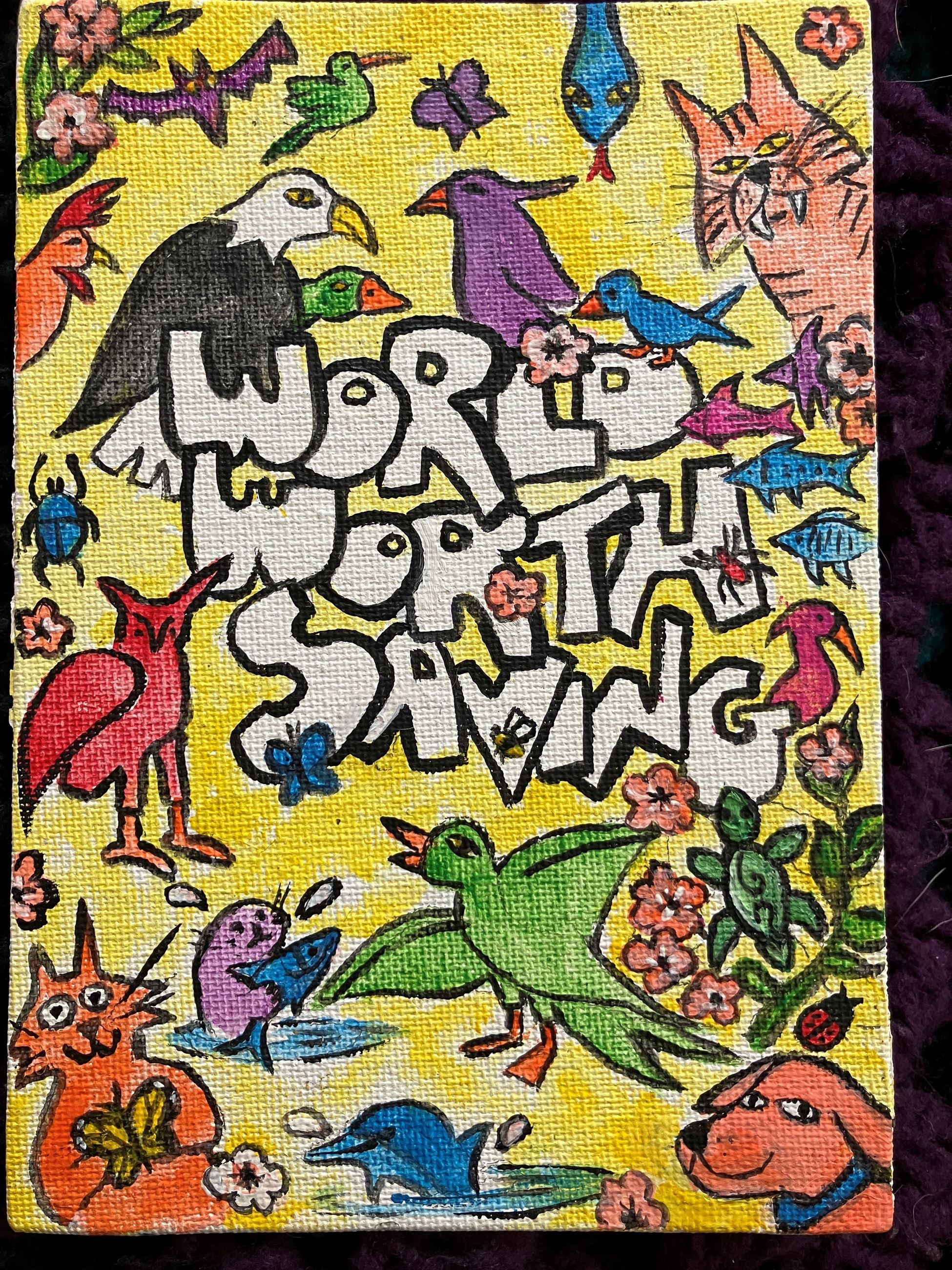 Colorful illustration of animals and flowers with 'World Worth Saving' in the center